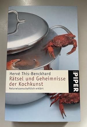 Bild des Verkufers fr Rtsel und Geheimnisse der Kochkunst: Naturwissenschaftlich erklrt. zum Verkauf von Fundus-Online GbR Borkert Schwarz Zerfa