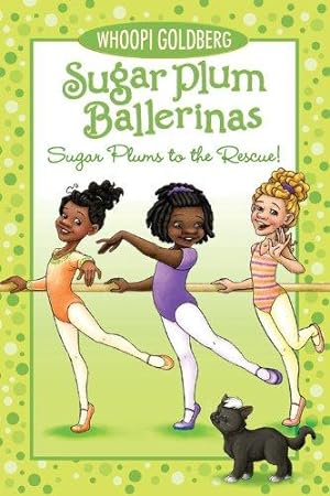 Seller image for Sugar Plums to the Rescue! (Sugar Plum Ballerinas, 5) for sale by WeBuyBooks
