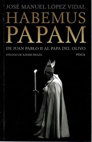 Imagen del vendedor de Habemus Papam. De Juan Pablo II al papa del olivo . a la venta por Librera Astarloa