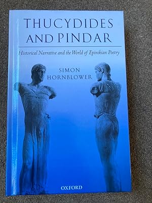 Immagine del venditore per Thucydides and Pindar: Historical Narrative and the World of Epinikian Poetry venduto da Lacey Books Ltd