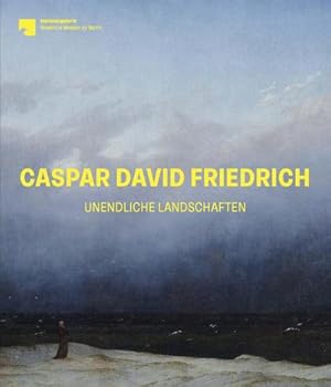 Bild des Verkufers fr Caspar David Friedrich : Unendliche Landschaften zum Verkauf von AHA-BUCH GmbH