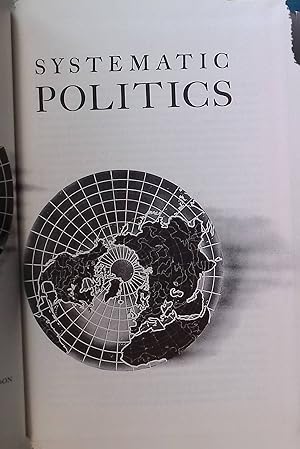 Imagen del vendedor de Systematic Politics. a la venta por books4less (Versandantiquariat Petra Gros GmbH & Co. KG)
