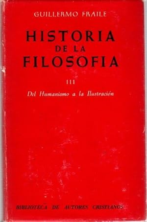 Imagen del vendedor de Historia de la filosofa III. Del humanismo a la Ilustracin . a la venta por Librera Astarloa