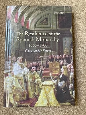 The Resilience of the Spanish Monarchy 1665-1700