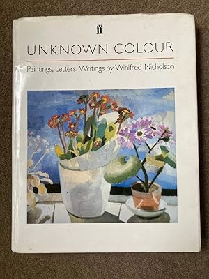 Unknown Colour: Paintings, Letters, Writings