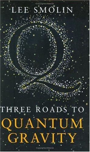 Bild des Verkufers fr Three Roads to Quantum Gravity (SCIENCE MASTERS) zum Verkauf von WeBuyBooks