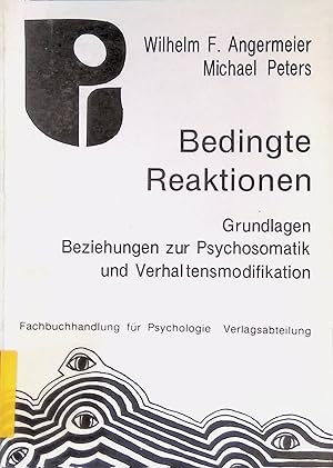 Seller image for Bedingte Reaktionen : Grundlagen ; Beziehungen zur Psychosomatik u. Verhaltensmodifikation. Reprints Psychologie ; Bd. 25 for sale by books4less (Versandantiquariat Petra Gros GmbH & Co. KG)