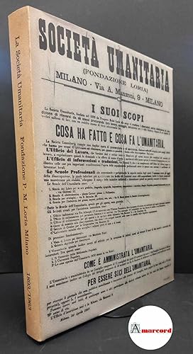 Immagine del venditore per Bauer, Riccardo. La Societ Umanitaria : Fondazione P. M. Loria Milano. Milano Societ umanitaria, 1964 venduto da Amarcord libri