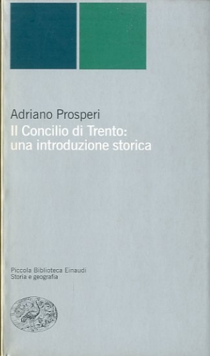 Seller image for Il Concilio di Trento: una introduzione storica. for sale by LIBET - Libreria del Riacquisto