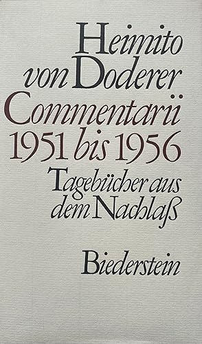 Commentarii. Tagebücher aus dem Nachlaß 1951-1956