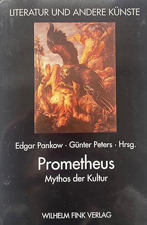 Bild des Verkufers fr Prometheus: Mythos der Kultur. zum Verkauf von Fundus-Online GbR Borkert Schwarz Zerfa