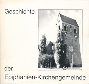 Bild des Verkufers fr Geschichte der Epiphanien-Kirchengemeinde Berlin-Charlottenburg. zum Verkauf von Fundus-Online GbR Borkert Schwarz Zerfa