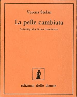 Bild des Verkufers fr La pelle cambiata. zum Verkauf von LIBET - Libreria del Riacquisto