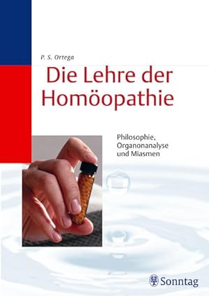 Bild des Verkufers fr Die Lehre der Homopathie. Philosophie, Organonanalyse und Miasmen zum Verkauf von Studibuch