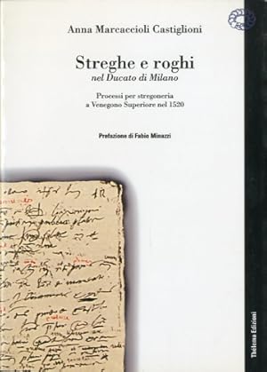 Seller image for Streghe e roghi nel Ducato di Milano. for sale by LIBET - Libreria del Riacquisto