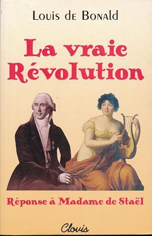 Bild des Verkufers fr La vraie rvolution zum Verkauf von LIBRAIRIE GIL-ARTGIL SARL