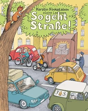 Bild des Verkufers fr So geht Strae!: Mit Sicherheit und Spa unterwegs im Straenverkehr zum Verkauf von Studibuch