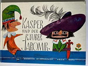 Bild des Verkufers fr Kasper und der Ruber Jaromir. Ein lustiges Kasperle-Bilderbuch zum Verkauf von Antiquariat UPP