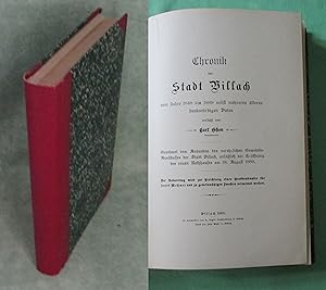 Bild des Verkufers fr Chronik der Stadt Villach. vom Jahre 1848 bis 1889 ; nebst mehreren lteren denkwrdigen Daten. Anbei: Carl, Ghon: Chronik der Stadt Villach vom Jahre 1889 bis 1913. zum Verkauf von Antiquariat  Lwenstein
