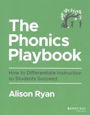 Seller image for Phonics Playbook : How to Differentiate Instruction So Students Succeed for sale by GreatBookPrices