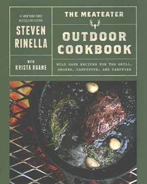 Image du vendeur pour Meateater Outdoor Cookbook : Wild Game Recipes for the Grill, Smoker, Campstove, and Campfire mis en vente par GreatBookPrices