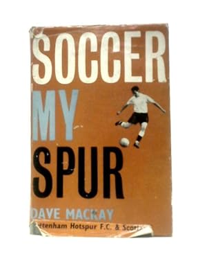 Bild des Verkufers fr Soccer My Spur zum Verkauf von World of Rare Books