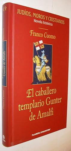 Image du vendeur pour EL CABALLERO TEMPLARIO GUNTER DE AMALFI mis en vente par UNIO11 IMPORT S.L.