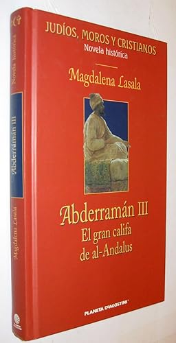 Imagen del vendedor de ABDERRAMAN III EL GRAN CALIFA DE AL-ANDALUS a la venta por UNIO11 IMPORT S.L.