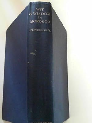 Bild des Verkufers fr Wit and wisdom in Morocco: a study of native proverbs zum Verkauf von Cotswold Internet Books