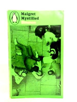 Seller image for Maigret Mystified for sale by World of Rare Books