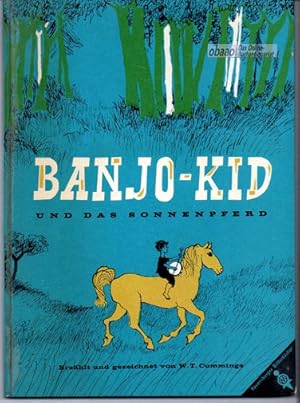 Banjo-Kid und das Sonnenpferd. Eine wundersame Geschichte