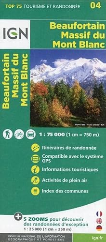 Bild des Verkufers fr IGN Karte, Tourisme et Randonne Beaufortain, Massif du Mont Blanc: Itinraires de randonne, Compatible avec le systme GPS, Informations . air, Index des communes (TOP 75, Band 75004) zum Verkauf von Rheinberg-Buch Andreas Meier eK