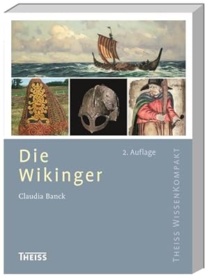 Die Wikinger (Theiss WissenKompakt) Claudia Banck