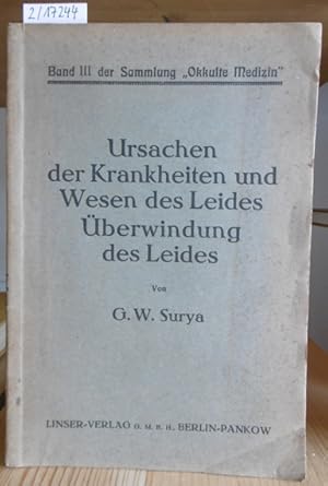 Seller image for Ursachen der Krankheiten und Wesen des Leides. berwindung des Leides. 2.Aufl., for sale by Versandantiquariat Trffelschwein