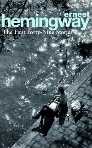 Immagine del venditore per The First Forty-Nine Stories: Ernest Hemingway venduto da WeBuyBooks 2