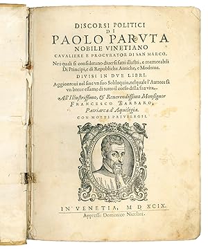 Immagine del venditore per Discorsi politici di Paolo Paruta nobile vinetiano cavaliere e procurator di San Marco ne i quali si considerano diversi fatti illustri, e memorabili di principi, e di repubbliche antiche, e moderne. Divisi in due libri. Aggiontovi nel fine un suo Soliloquio, nel quale l'auttore fa un breue essame di tutto il corso della sua vita [.] venduto da Libreria Alberto Govi di F. Govi Sas