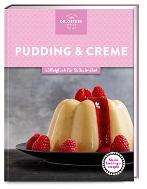 Bild des Verkufers fr Meine Lieblingsrezepte: Pudding & Creme: Lffelglck fr Sschnbel   selbst gemachter Genuss, der Kindheitserinnerungen weckt zum Verkauf von Rheinberg-Buch Andreas Meier eK