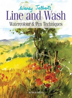 Bild des Verkufers fr Wendy Jelbert's Line and Wash (Re-issue): Watercolour and pen techniques zum Verkauf von WeBuyBooks
