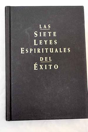 Las siete leyes espirituales del éxito