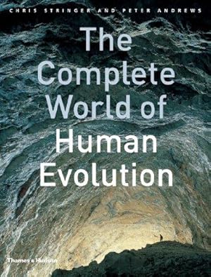 Seller image for The Complete World of Human Evolution for sale by WeBuyBooks