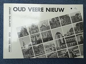 Bild des Verkufers fr Oud Veere Nieuw. zum Verkauf von Antiquariaat De Boekenbeurs
