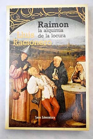 Raimon, la alquimia de la locura