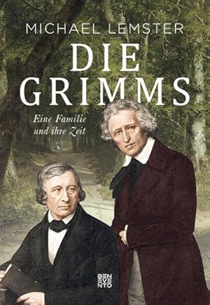 Die Grimms: Eine Familie und ihre Zeit