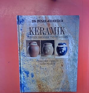 Seller image for Ein Mosaik-Atelierbuch. Keramik, Tpfern Brennen und Glasieren for sale by biblion2