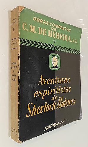 Obras completas de C.M. Heredia: Aventuras espiritistas de Sherlock Holmes