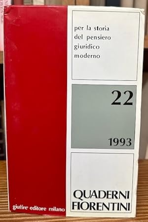 Imagen del vendedor de QUADERNI FIORENTINI PER LA STORIA DEL PENSIERO GIURIDICO MODERNO. 22 (1993). Per FEDERICO CAMMEO a la venta por Fbula Libros (Librera Jimnez-Bravo)