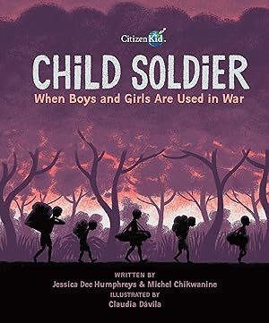 Bild des Verkufers fr Child Soldier: When Boys and Girls Are Used in War zum Verkauf von moluna