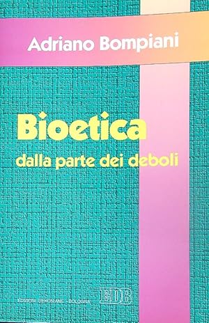 Bild des Verkufers fr Bioetica dalla parte dei deboli zum Verkauf von Librodifaccia