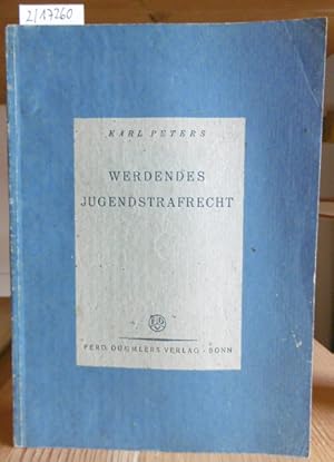 Bild des Verkufers fr Werdendes Jugendstrafrecht. Gedanken, Entwurf und Begrndung zur Neugestaltung des Jugendgerichtsgesetzes. Hrsg. v. Referat fr Jugendfrsorge des Deutschen Caritasverbandes. zum Verkauf von Versandantiquariat Trffelschwein