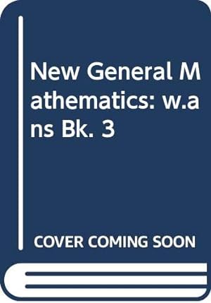 Seller image for w.ans (Bk. 3) (New General Mathematics) for sale by WeBuyBooks